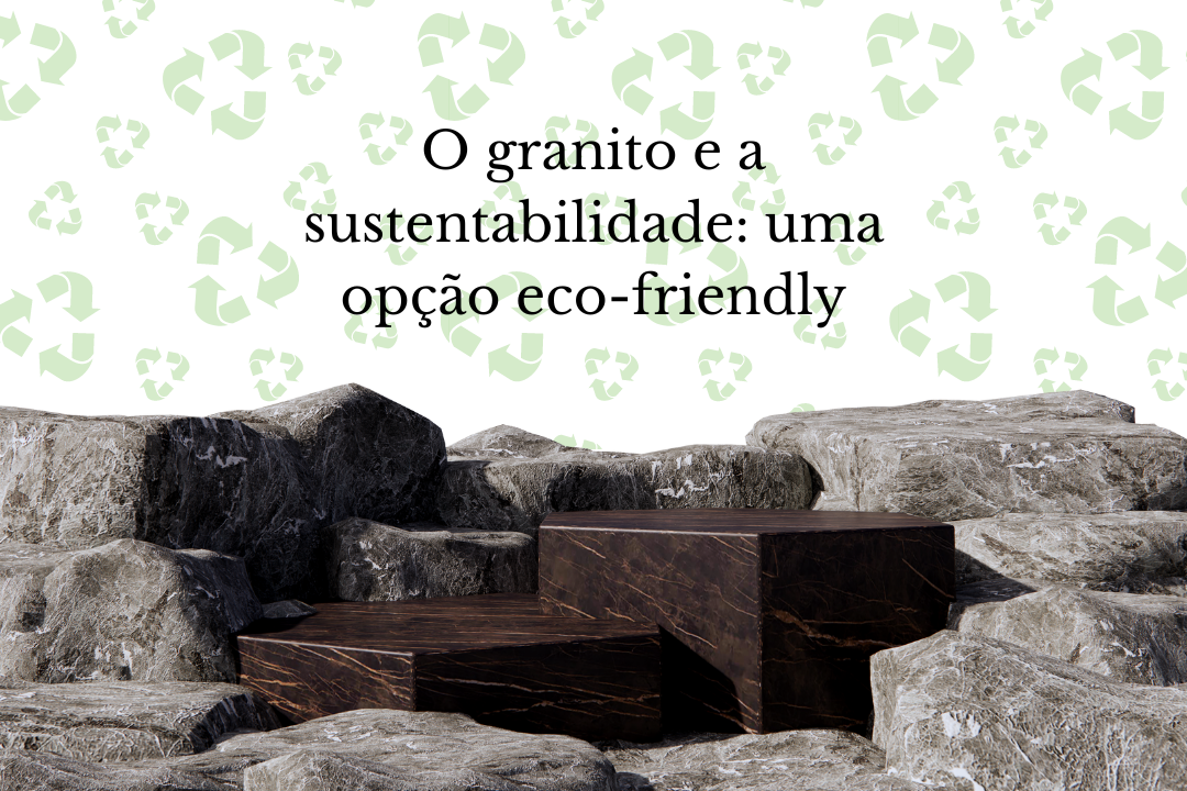 o-granito-e-a-sustentabilidade