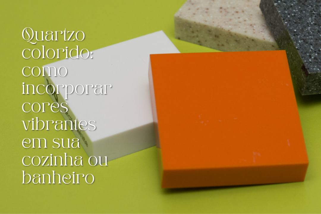 quartzo-colorido-como-incorporar-cores-vibrantes-em-sua-cozinha-e-banheiro
